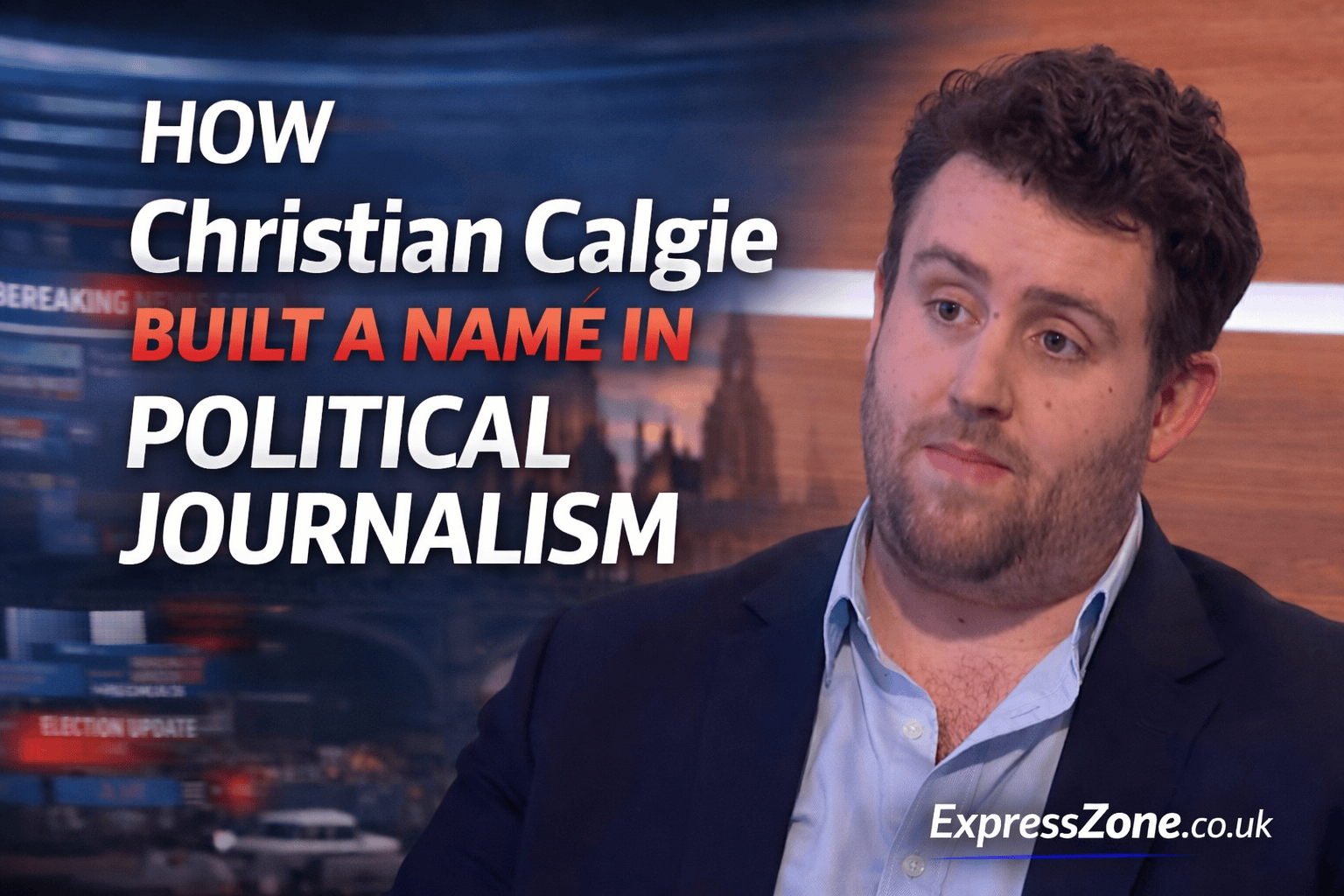 Christian Calgie working as a journalist in political newsroom with UK Parliament background